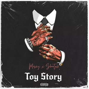 Toy Story (feat. Shoota6) [Explicit]