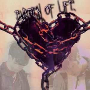 Burden of Life (feat. Pharaoh the People) [Explicit]