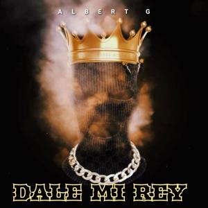 Dale mi rey