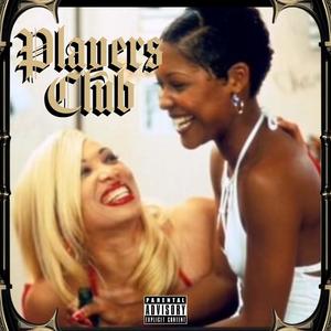 Players Club (Explicit)