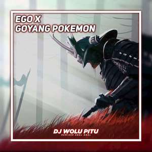 EGO X GOYANG POKEMON (Inst)