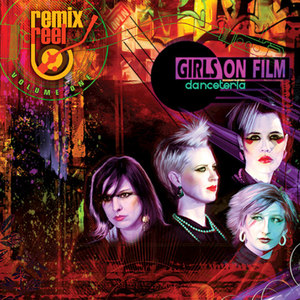 Girls On Film - Remix Reel