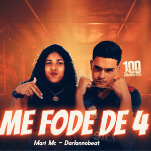 Me Fode De 4 (Explicit)