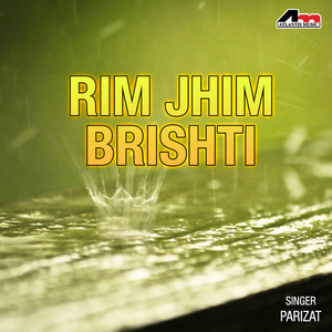 Rim Jhim Brishti