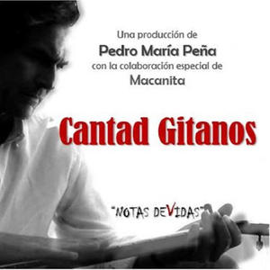 CANTAD GITANOS (feat. Macanita) [Explicit]