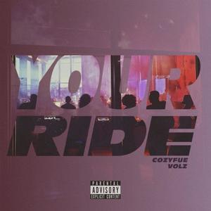 Your Ride (Explicit)