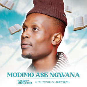 Modimo Ase Ngwana (feat. T-Lloyd & I.Q-The Truth)