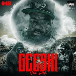 GEESKI THA DON (Explicit)