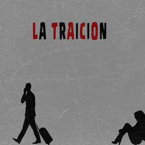 La Traicion (Explicit)