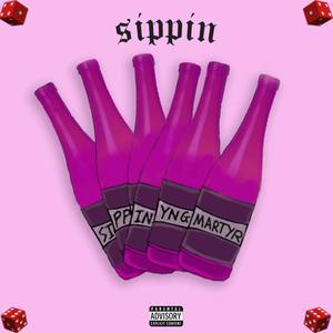 Sippin (Explicit)