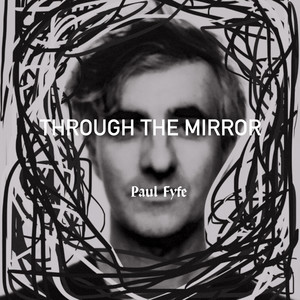 Through the Mirror (Explicit)