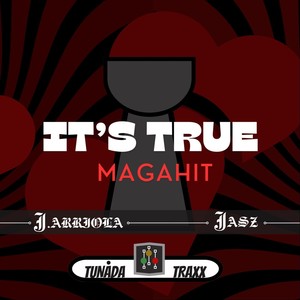 It's True / Magahit (feat. Jasz)