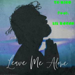 Leave Me Alone (Explicit)