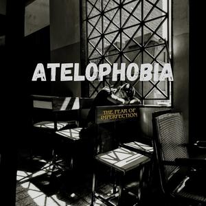 Atelophobia