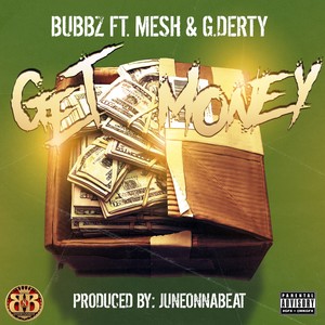 Get Money (feat. Mesh & G.Derty) [Explicit]