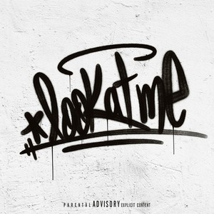 Look At Me (Explicit)
