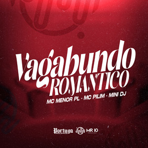 VAGABUNDO ROMANTICO (Explicit)