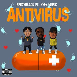 Antivirus (feat. KM+Music)