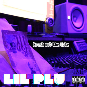 Fresh out the Gate (Explicit)