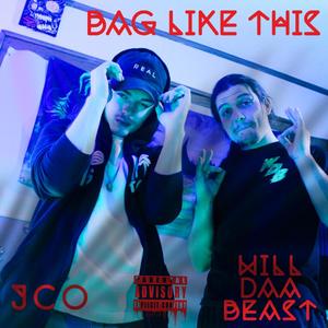 Bag like this (feat. JCO) [Explicit]