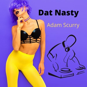 Dat Nasty (Explicit)