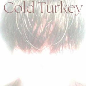 Cold Turkey (feat. Rippanic) [Explicit]