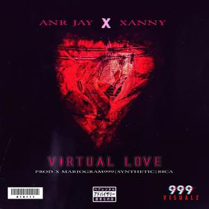 Virtual Love(feat. Xanny Phantom) (Explicit)