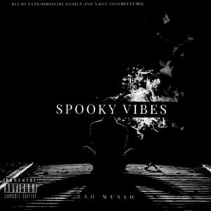 Spooky Vibes (Explicit)