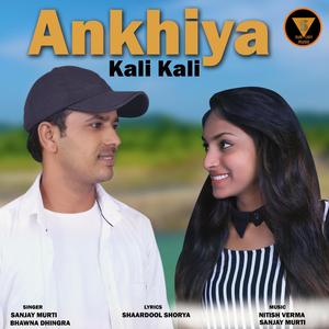 Ankhiya Kali Kali (feat. Bhawna Dhingra)