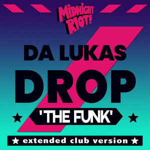 Drop the Funk (Radio Mix)