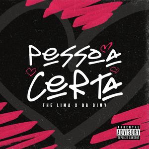 Pessoa Certa (Explicit)