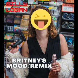 Britney's mood (Remix 2021) [Explicit]