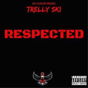 Respected (Explicit)