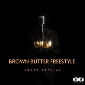 Brown Butter Freestyle (Explicit)