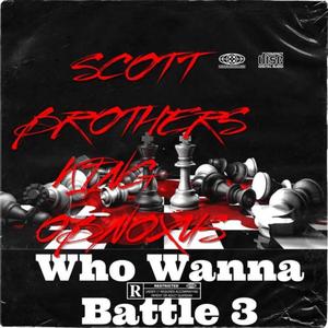 Who Wanna Battle 3 (feat. King Obnoxus) (Explicit)