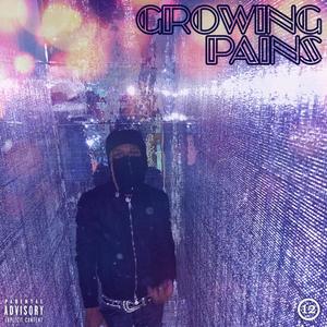 Growing Pains (Explicit)