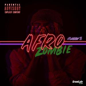 AFRO ZOMBIE (Explicit)