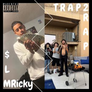 Trap 2 Rap (Explicit)