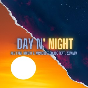 Day N' Night (Explicit)