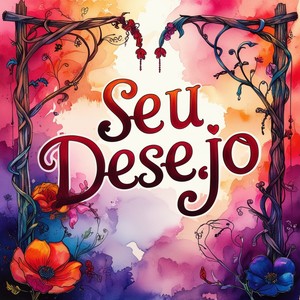 Seu Desejo Com Meu