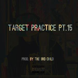 Target Practice, Pt. 15 (Explicit)