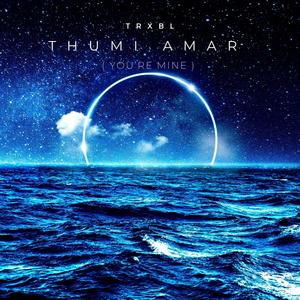 Thumi Amar (You're Mine)