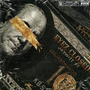 Eyez Closed (Explicit)