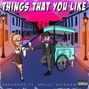 Things That You Like (Explicit)