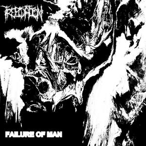 FAILURE OF MAN (Explicit)