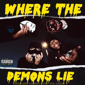 Where the Demons Lie (feat. vtizzel, Drae Davis & Jxm.Bxm) [Explicit]