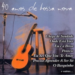 40 Anos de Bossa Nova