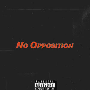 No Opposition (Explicit)