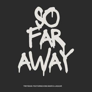 So Far Away (Explicit)