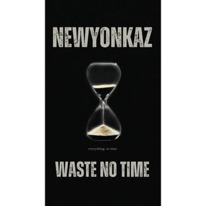 Waste No Time (Explicit)